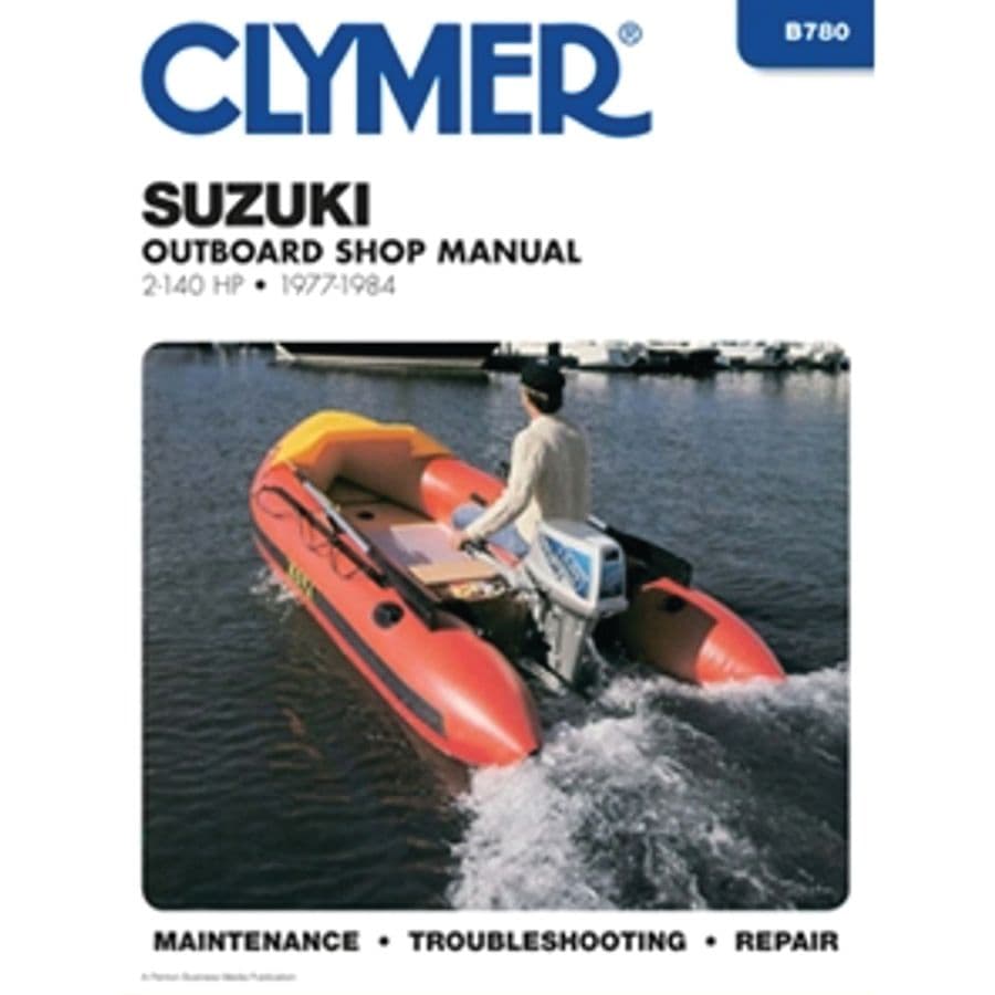 Motor Repair Manual (Suzuki 2-140 HP Outboards, 1977-84)